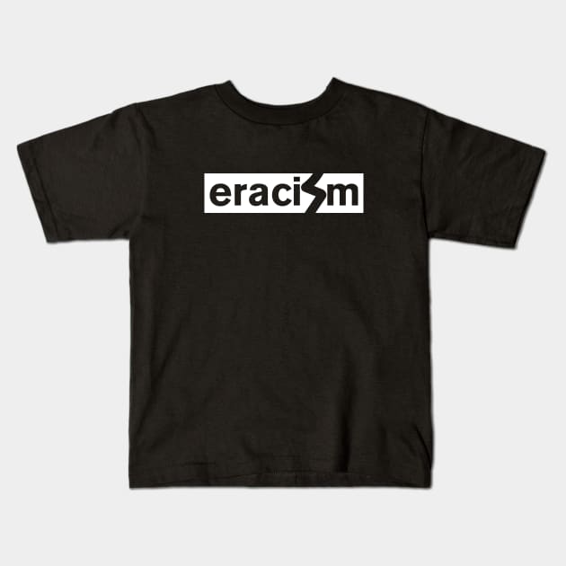 Eracism Kids T-Shirt by stuffbyjlim